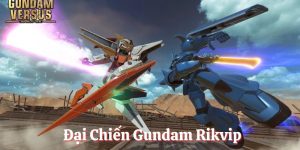 Đại Chiến Gundam Rikvip